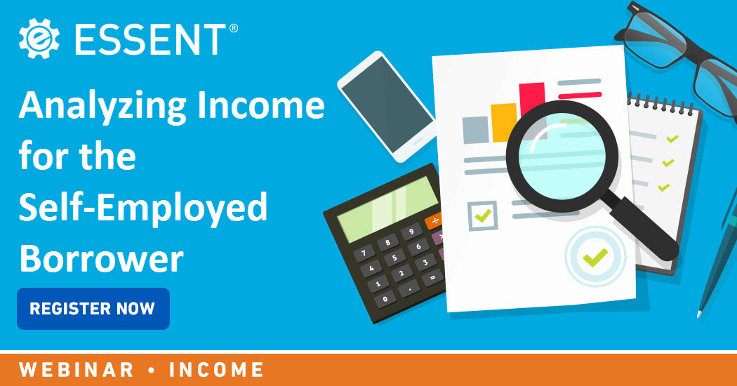 Analyzing Income for the Self-Employed Borrower | Essent Mortgage Insurance