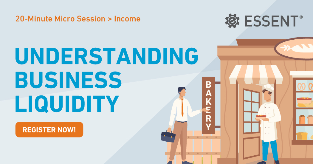 Understanding Business Liquidity (Micro Session) Essent Mortgage